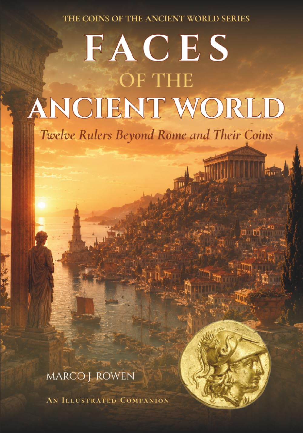 Faces of the Ancient World: Twelve Rulers Beyond Rome and Their Coins baixar livro de graça
