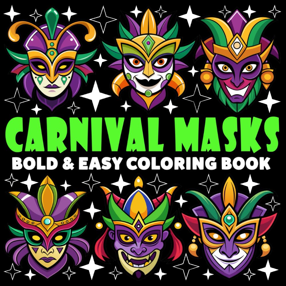 Carnival Masks Coloring Book | Bold and Easy Coloring Book: 70 Pages - 8.5" x 8.5" - For Holidays Lovers (Bold & Easy Coloring Book Series) baixar o livro de graça