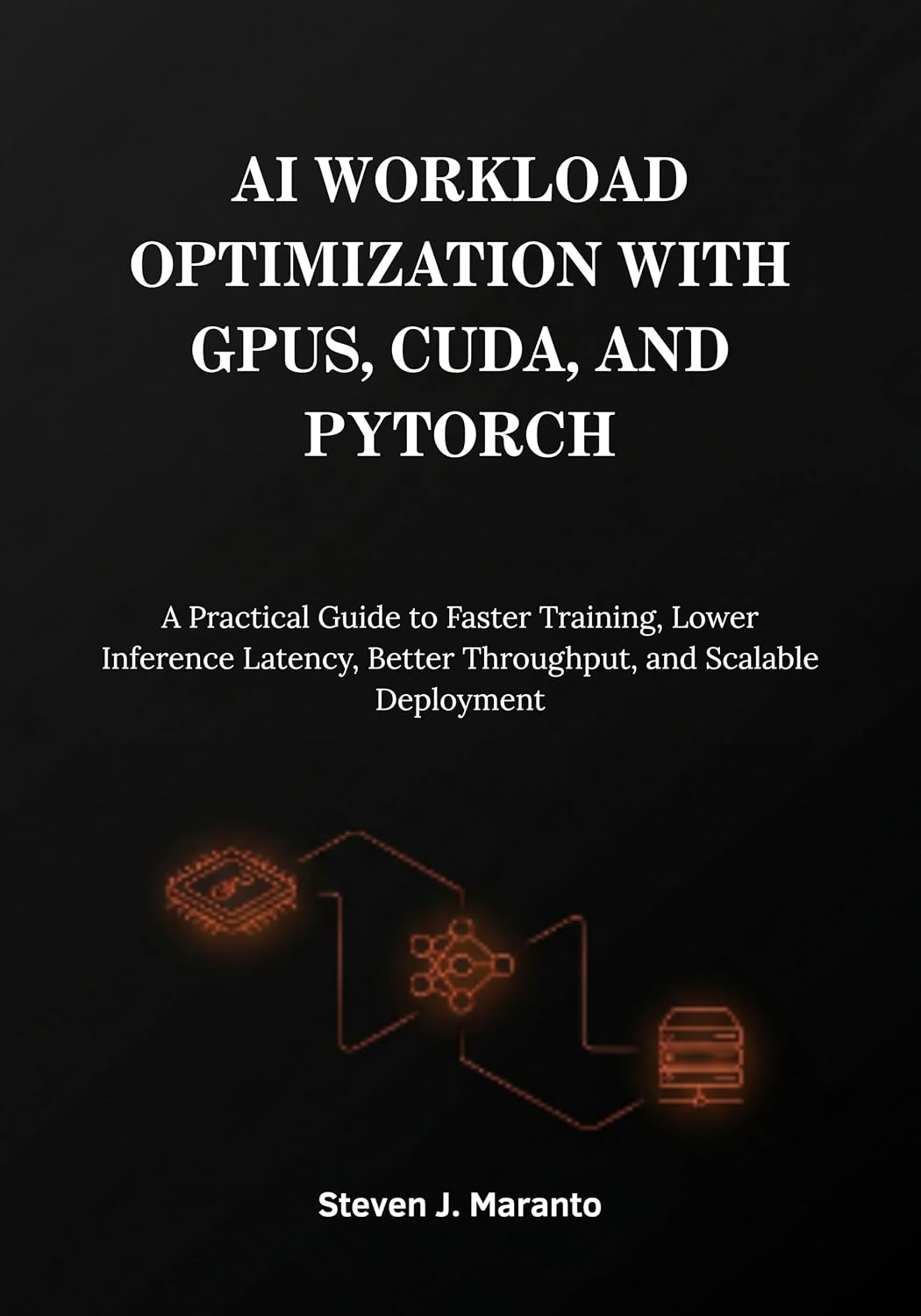 ler totalmente AI Workload Optimization with GPUs, CUDA, and PyTorch: A Practical Guide to Faster Training, Lower Inference Latency, Better Throughput, and Scalable Deployment (English Edition)