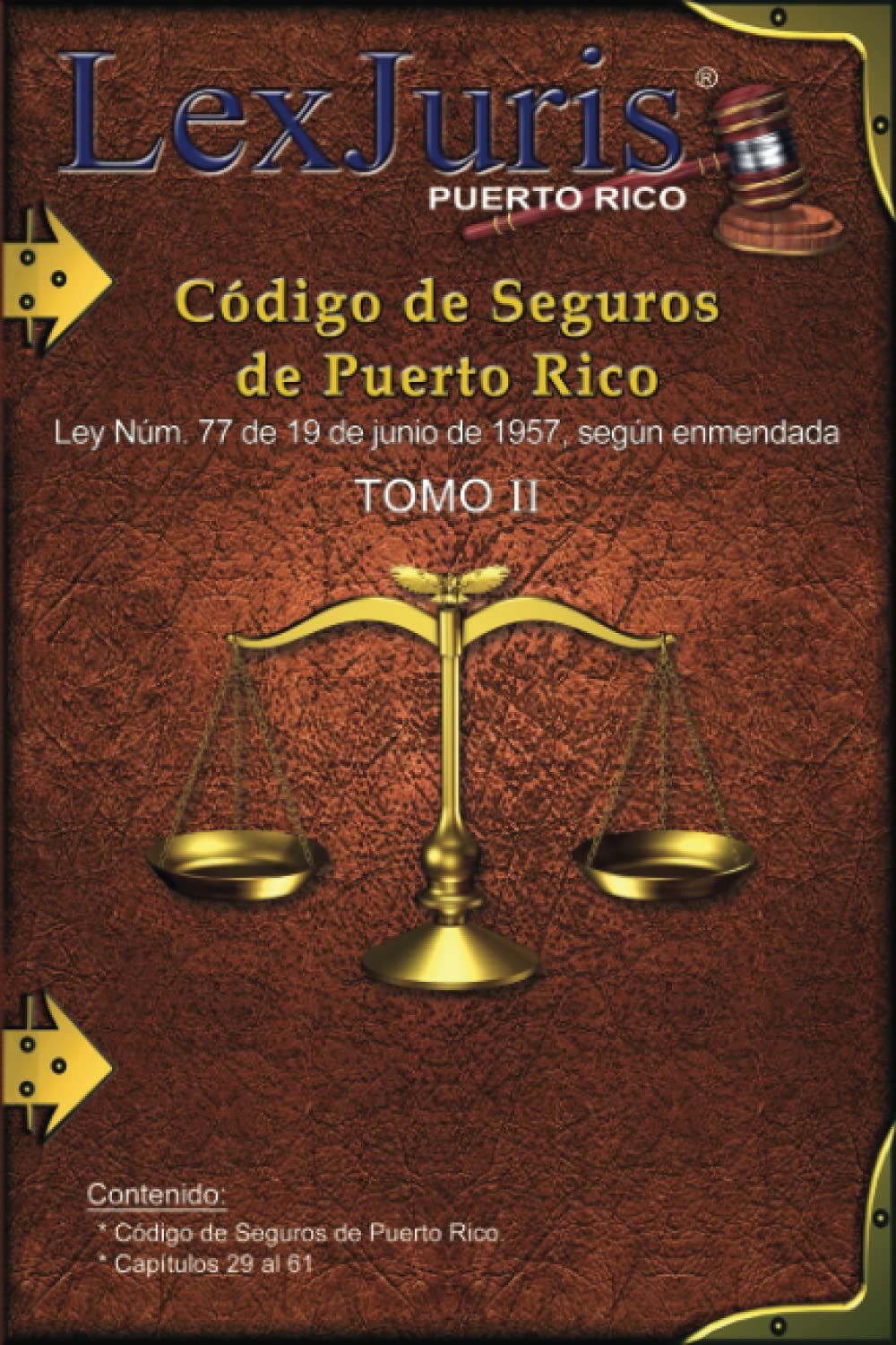 ler totalmente Código de Seguros de Puerto Rico Tomo II: Ley Núm. 77 de 19 de junio de 1957, según enmendada.: 2