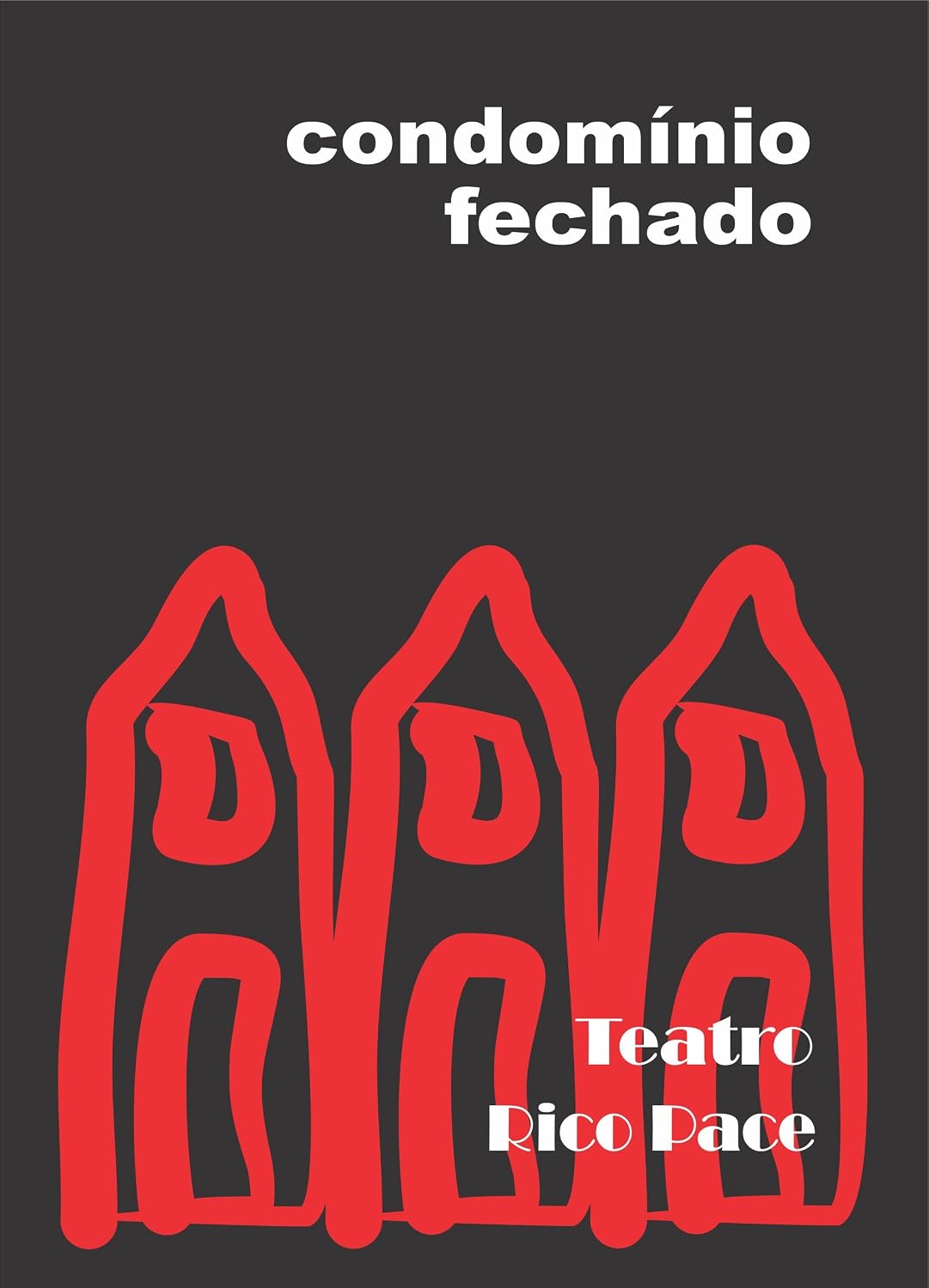 Condomínio Fechado: Teatro (Livros Rico Pace) baixar livro de graça