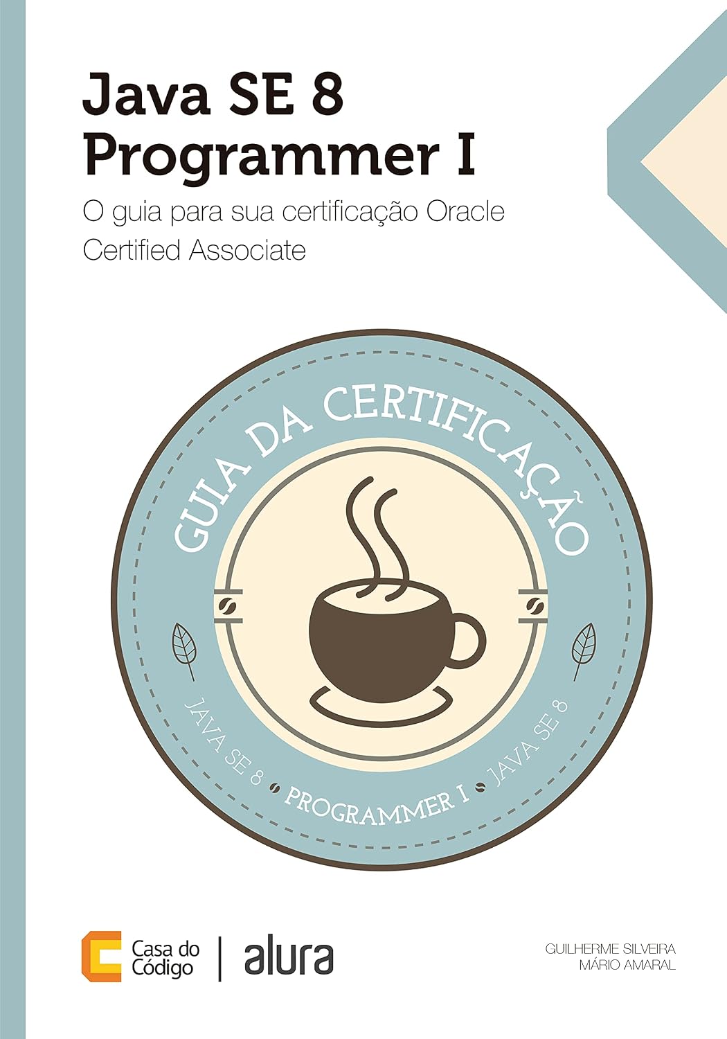 capítulo por capítulo baixar Java SE 8 Programmer I: O guia para sua certificação Oracle Certified Associate
