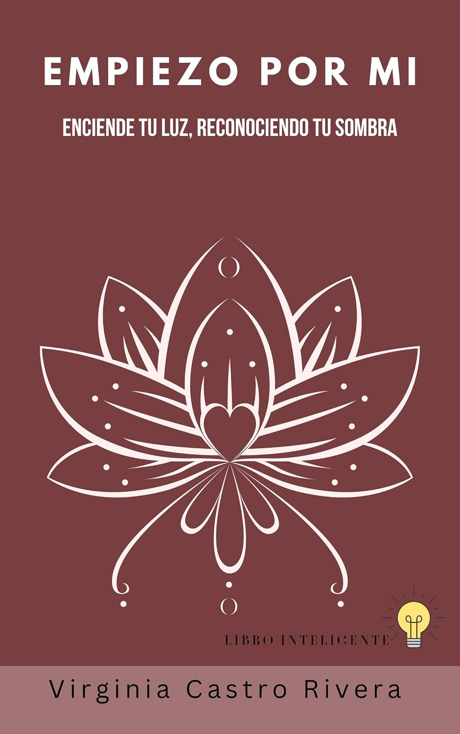 EMPIEZO POR MI: ENCIENDE TU LUZ RECONOCIENDO TU SOMBRA (Spanish Edition) baixar livro de graça