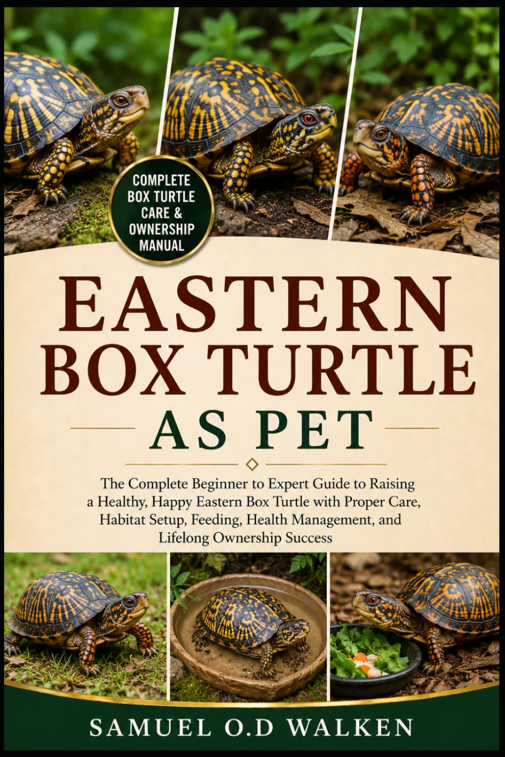 Eastern Box Turtle as Pet: The Complete Beginner to Expert Guide to Raising a Healthy, Happy Eastern Box Turtle with Proper Care, Habitat Setup,... Management, and Lifelong Ownership Success baixar o livro de graça