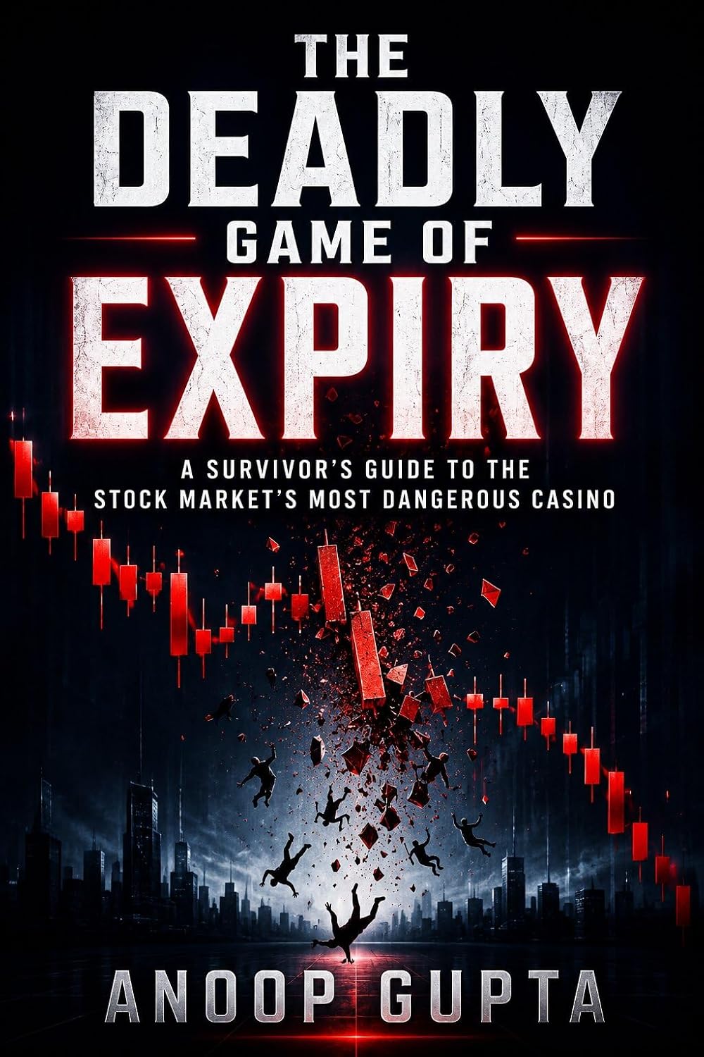 capítulo por capítulo baixar THE DEADLY GAME OF EXPIRY: A Survivor's Guide to the Stock Market's Most Dangerous Casino (English Edition)