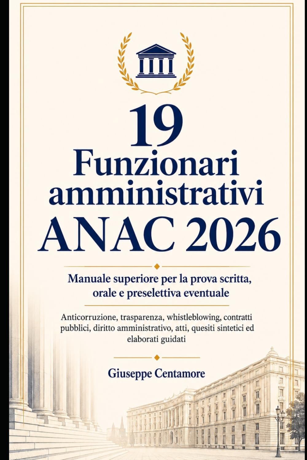 19 Funzionari amministrativi ANAC 2026 Manuale superiore per la prova scritta, orale e preselettiva eventuale (Manuali superiori per concorsi pubblici... commentati e casi guidati) (Italian Edition) baixar o livro de graça