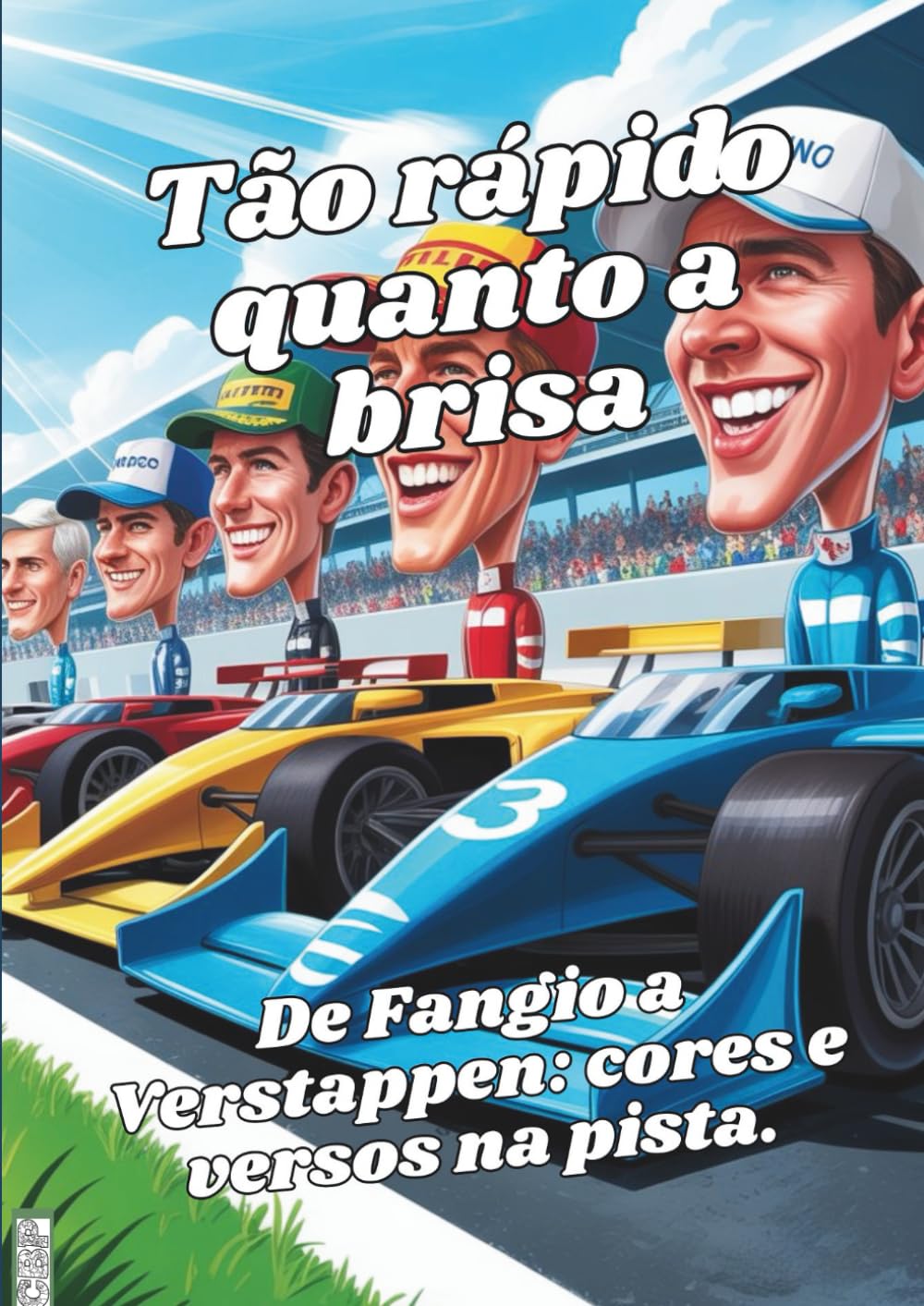 capítulo por capítulo baixar ✨ Tão rápido quanto a brisa – De Fangio a Verstappen – Heróis das pistas – Livro de colorir & poemas ✨: ✨ Do pit lane ao quarto das crianças – com... de 46 lendas velozes ✨ (Portuguese Edition)