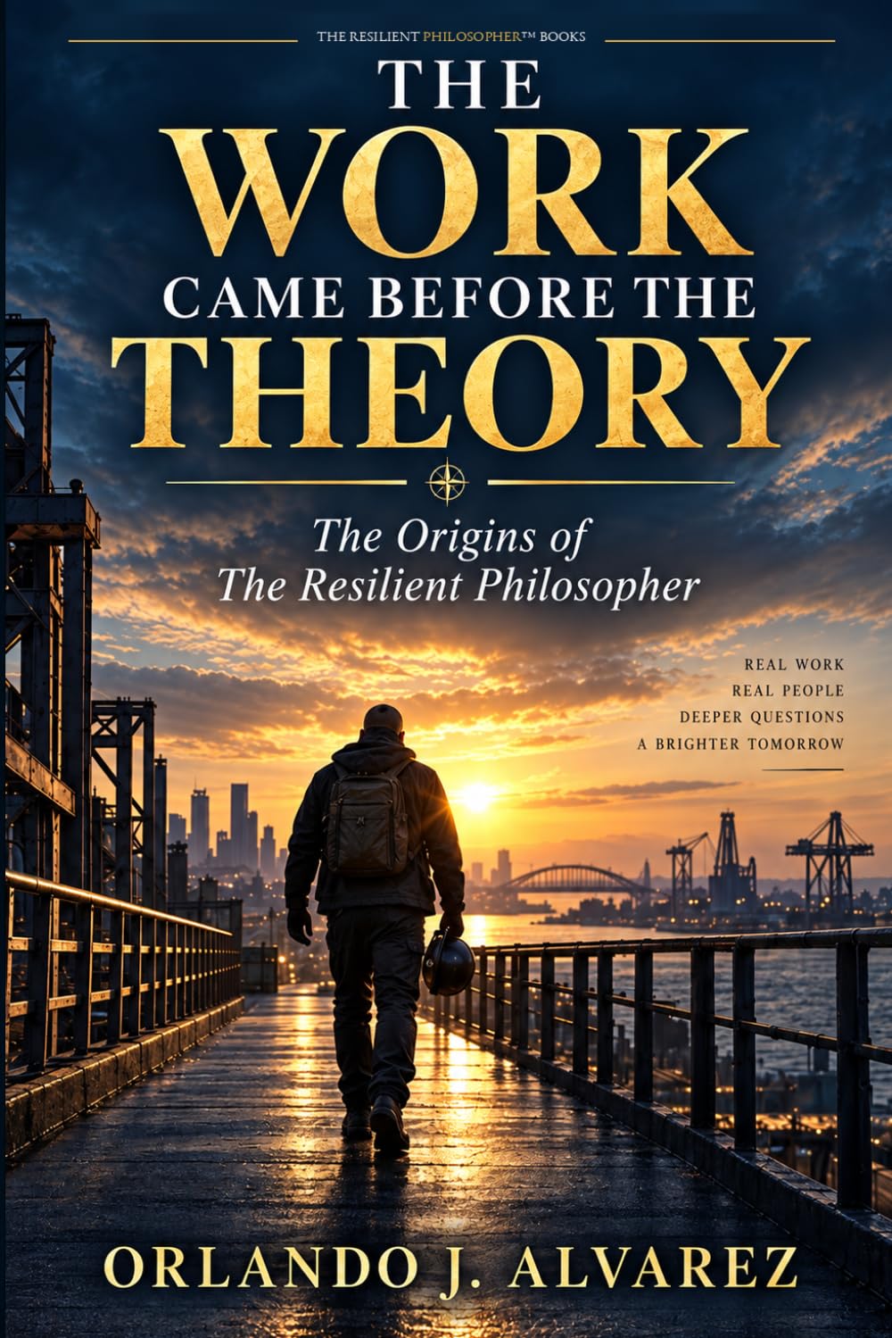 The Work Came Before the Theory: The Origins of The Resilient Philosopher baixar livro de graça