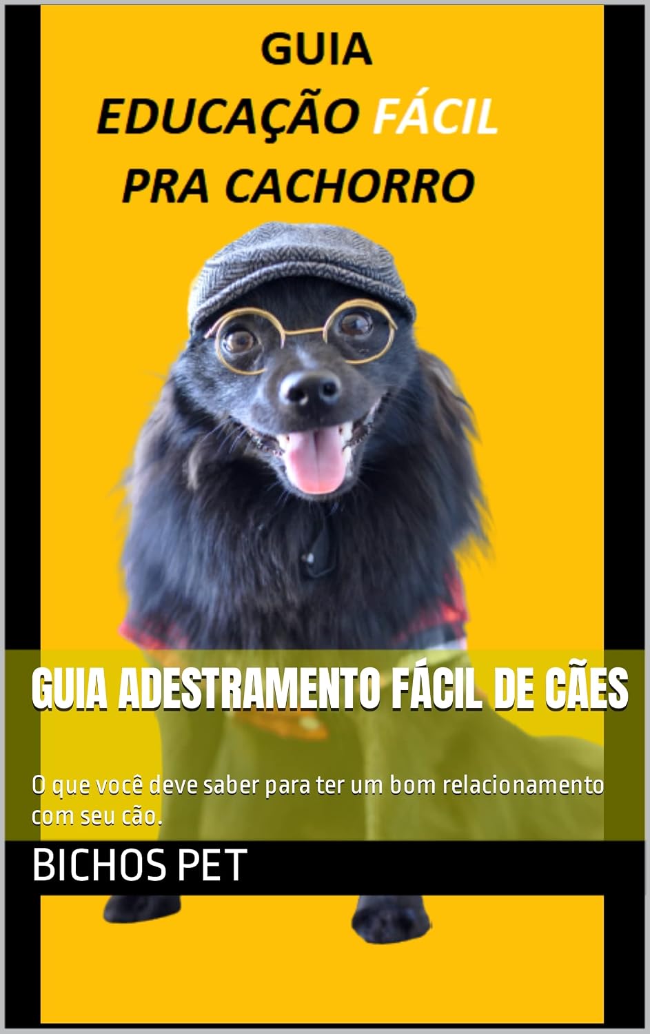 capítulo por capítulo baixar GUIA ADESTRAMENTO FÁCIL DE CÃES: O que você deve saber para ter um bom relacionamento com seu cão.