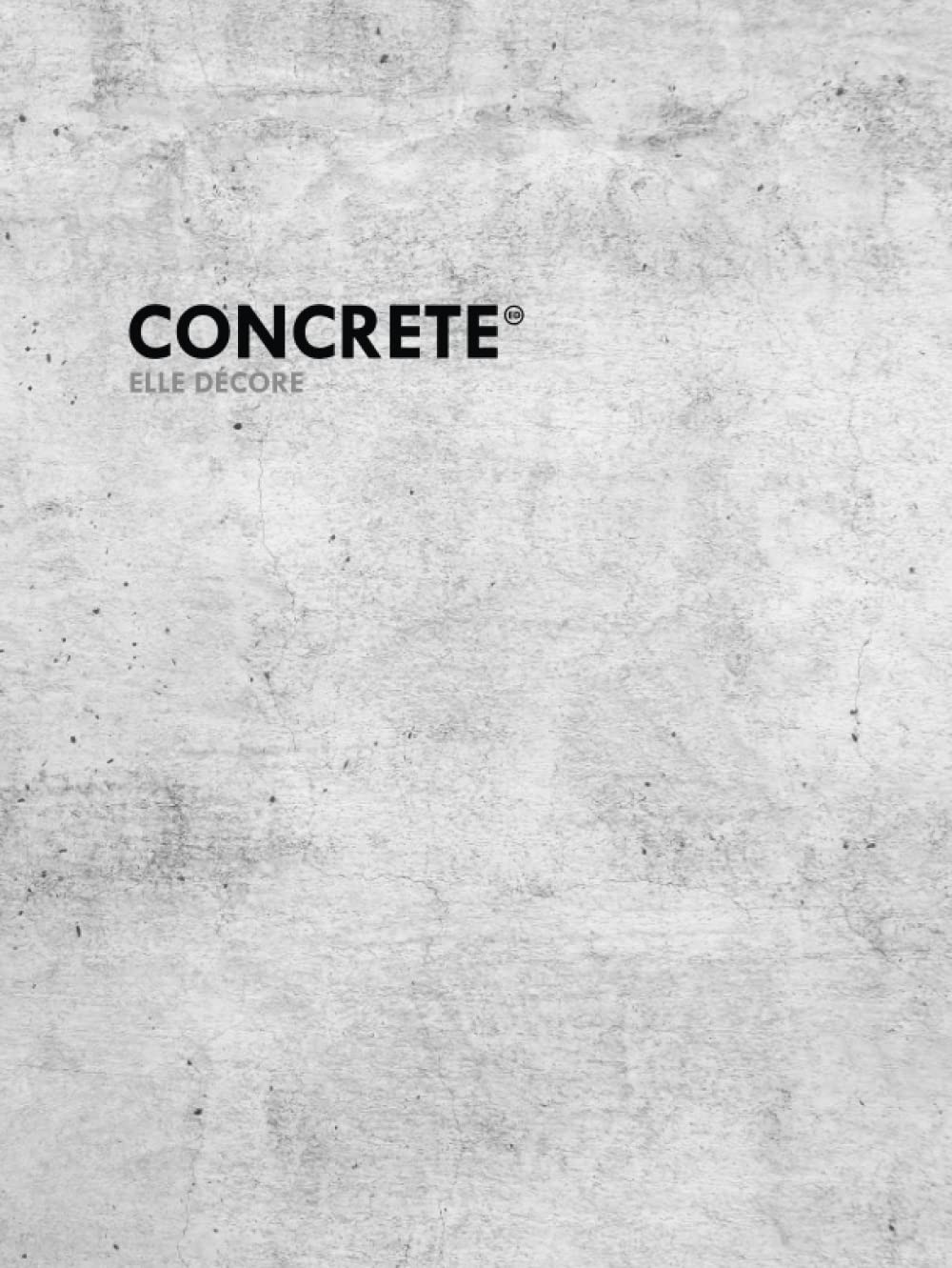 ler totalmente Concrete - Decorative Coffee Table Book with Hard Cement Texture Cover | Ideal for Stacking, Home Styling, and Interior Design Staging: Elevate... Books - Minimal Internal Layout (matériaux)