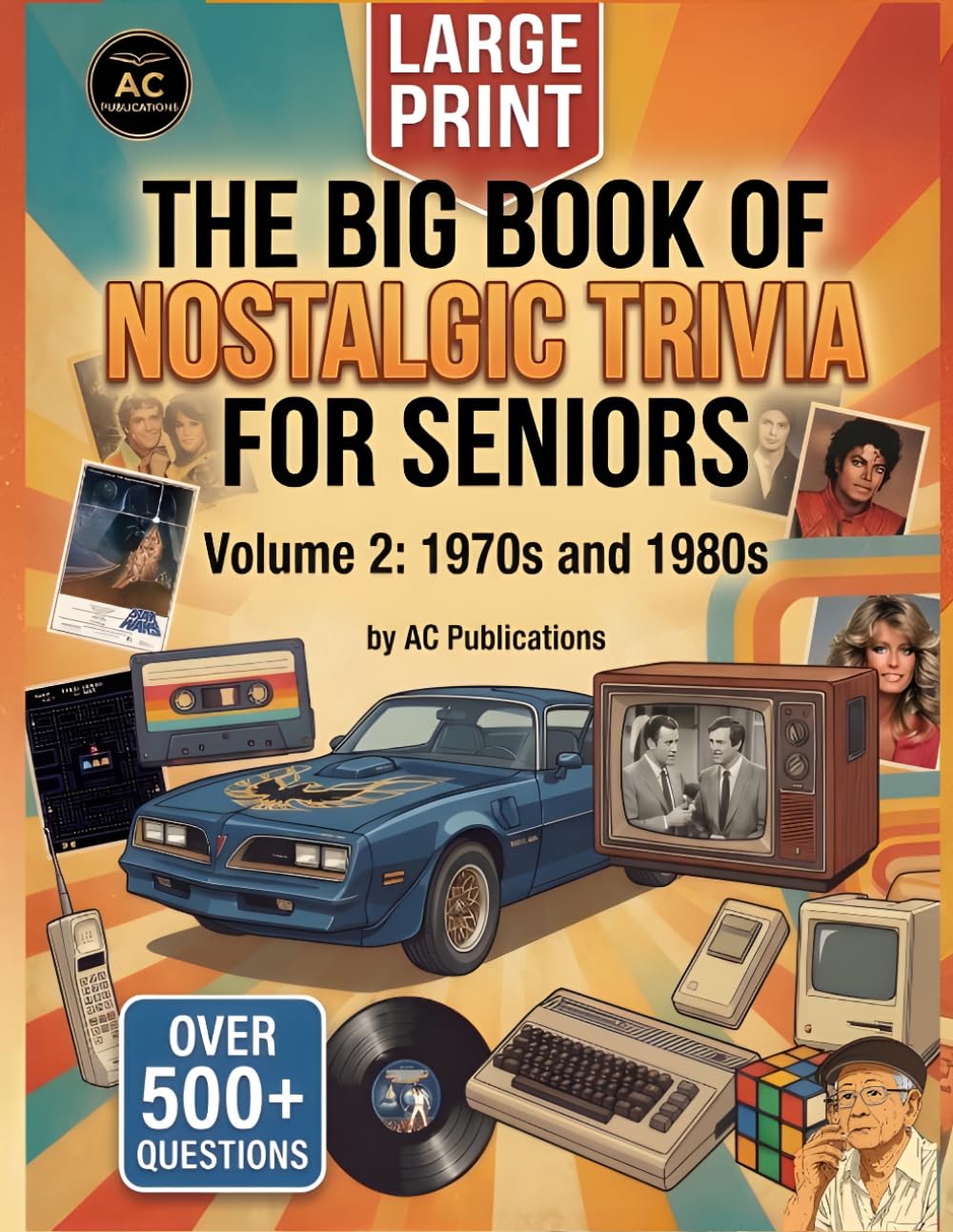 The Big Book of Nostalgic Trivia for Seniors.: Volume 2: The 1970s & 1980s – Large Print Questions to Spark Happy Memories, Fun Conversations, and Brain Health for Older Adults baixar o livro de graça