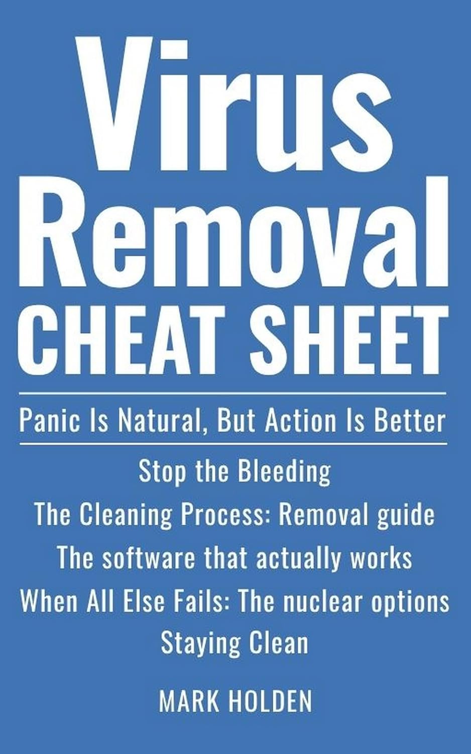 ler totalmente Virus Removal Cheat Sheet: Panic Is Natural, But Action Is Better (English Edition)