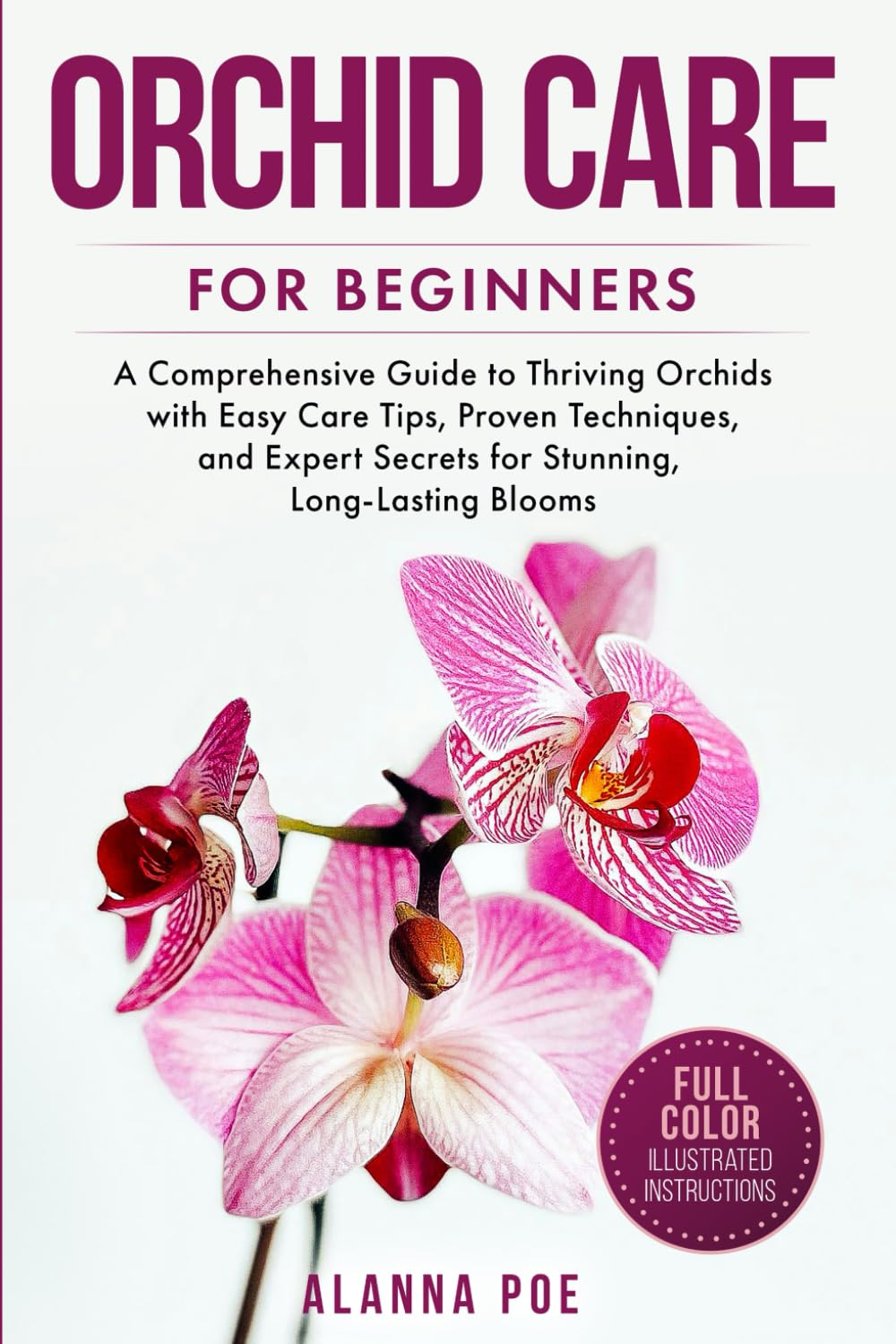 ler totalmente Orchid Care for Beginners: A Comprehensive Guide to Thriving Orchids with Easy Care Tips, Proven Techniques, and Expert Secrets for Stunning, Long-Lasting Blooms