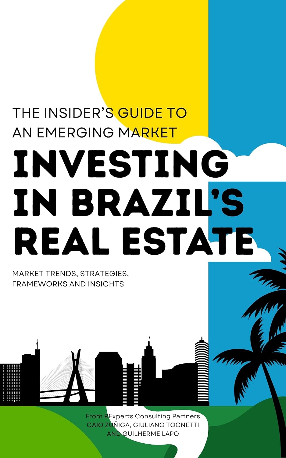 ler totalmente Investing In Brazil's Real Estate: The Insider's Guide To An Emerging Market (English Edition)
