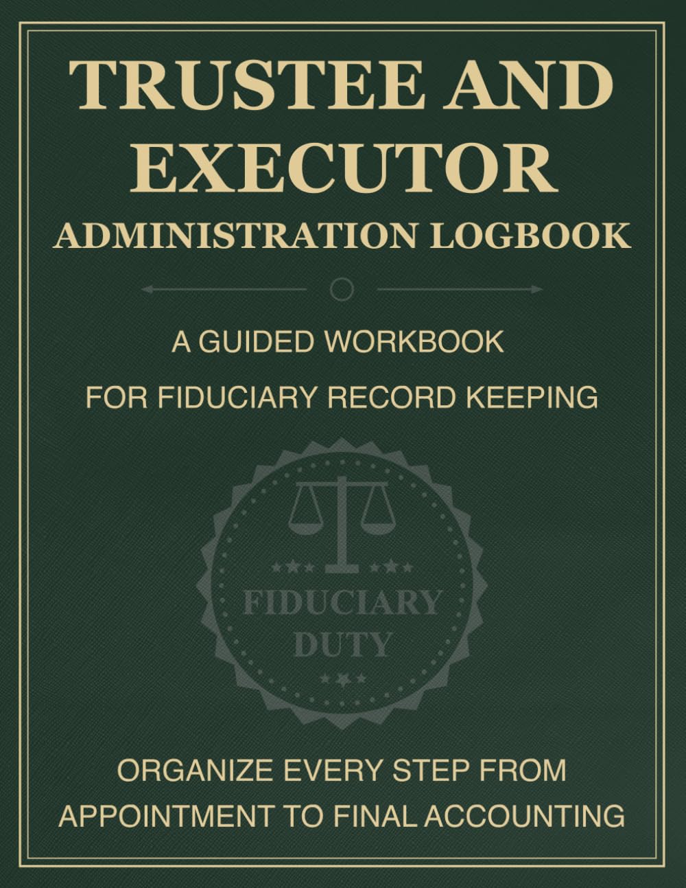 Trustee and Executor Administration Logbook: Estate Probate Organizer, Asset Distribution Journal & Legal Record Book baixar o livro de graça