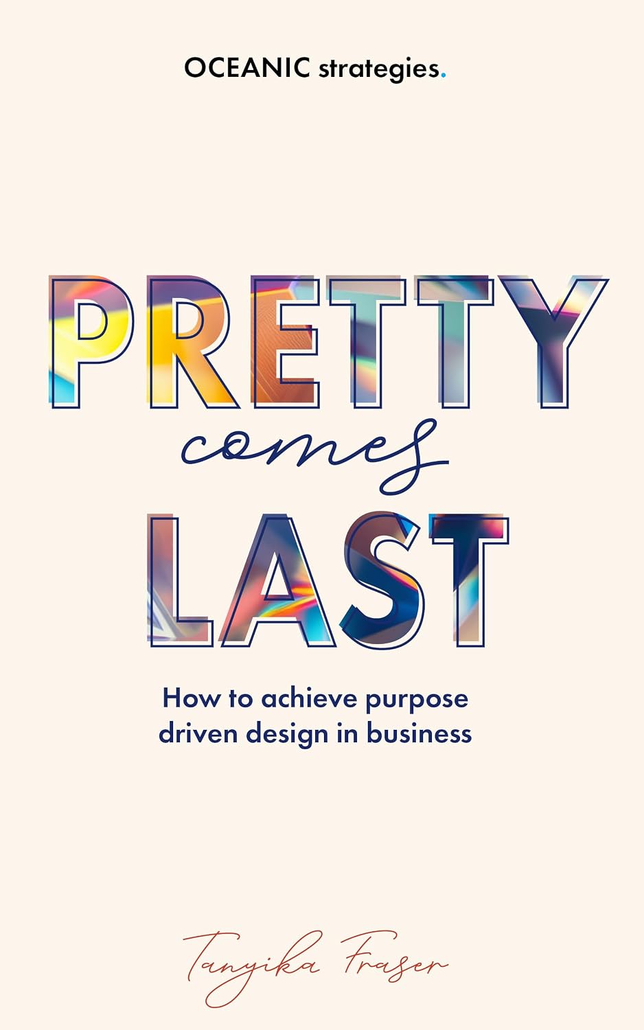 Pretty Comes Last: How to achieve purpose driven design in business. (English Edition) baixar livro de graça