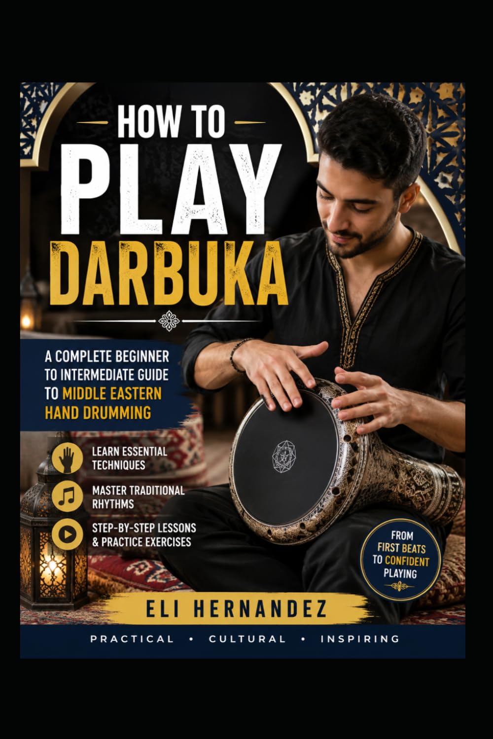 capítulo por capítulo baixar How to Play Darbuka: A Complete Beginner to Intermediate Guide to Middle Eastern Hand Drumming