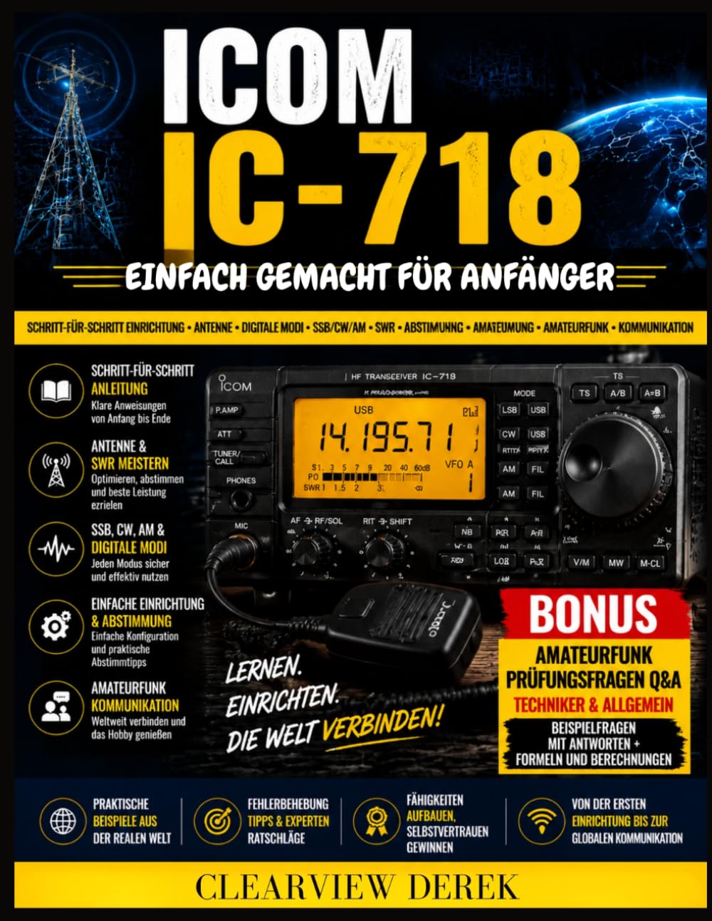 ICOM IC-718 EINFACH GEMACHT FÜR ANFÄNGER: Ein praktischer Leitfaden zu Einrichtung, Antennenabstimmung, SSB/CW/AM-Betriebsarten, SWR-Optimierung und... für effektive Kommunikation (German Edition) baixar o livro de graça