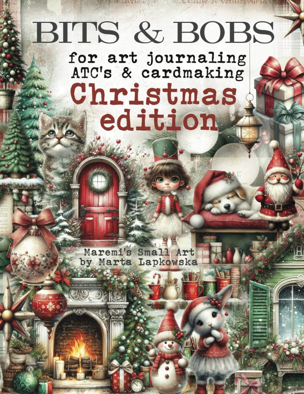 capítulo por capítulo baixar BITS & BOBS for art journaling ATC's & cardmaking CHRISTMAS EDITION: 450+ images of Pets, Cats, Dogs, Birds, Trees, Houses, Fairies, Fireplaces for cardmaking, scrapbooking & ATC