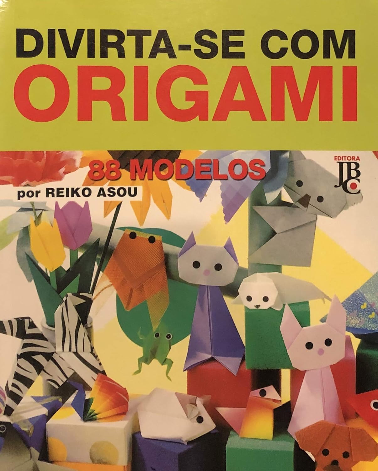 ler totalmente Divirta-Se Com Origami 88 Modelos