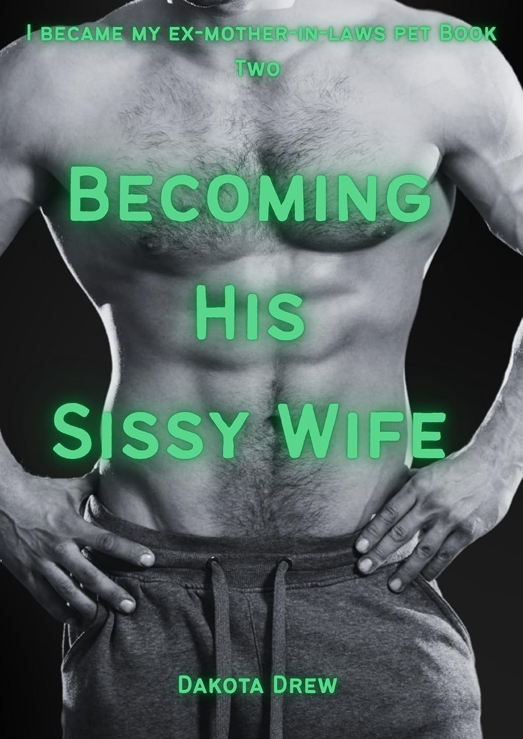 Becoming his sissy wife: Book Two (I became my ex- mother-in-law's pet) (English Edition) baixar o livro de graça