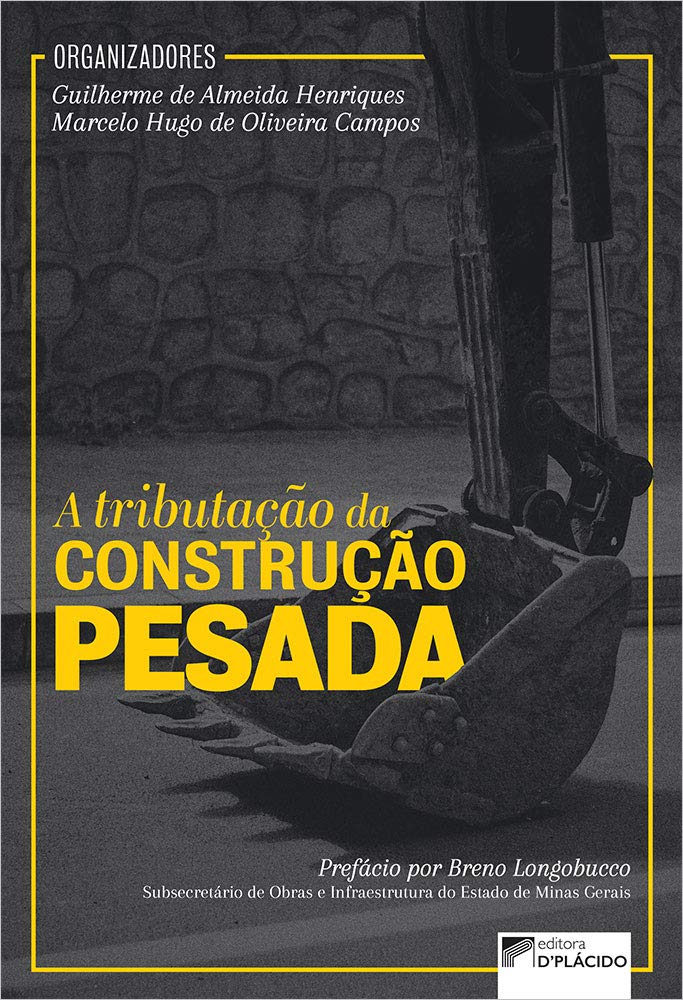 ler totalmente A Tributação da Construção Pesada
