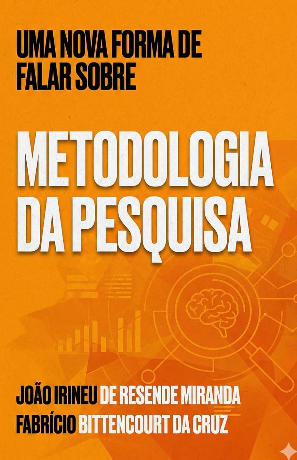 Uma nova forma de falar sobre Metodologia da Pesquisa (Portuguese Edition) baixar o livro de graça