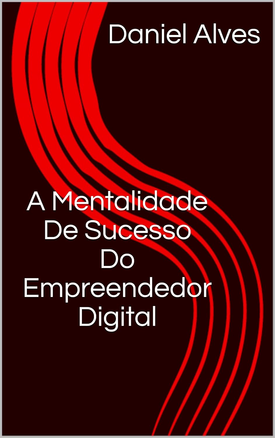 A Mentalidade De Sucesso Do Empreendedor Digital baixar livro de graça