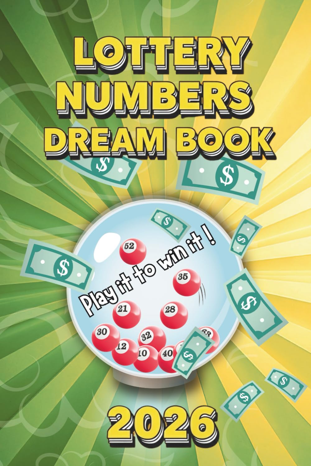 2026 Lottery Numbers Dream Book: Unwrap Visions, Invite Fortune