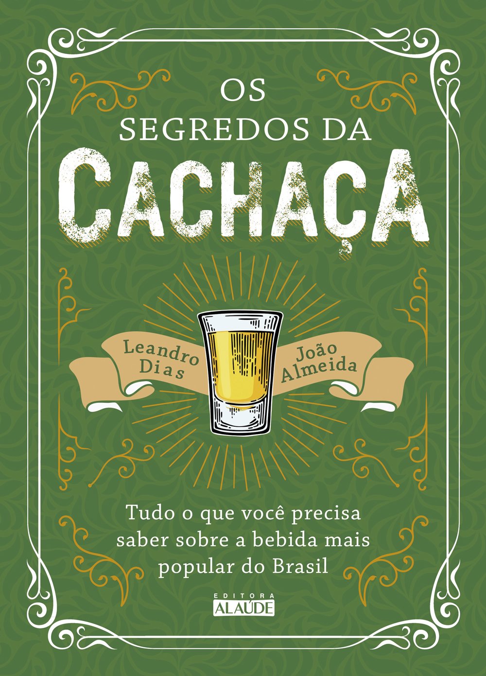 capítulo por capítulo baixar Os segredos da cachaça: tudo o que você precisa saber sobre a bebida mais popular do Brasil
