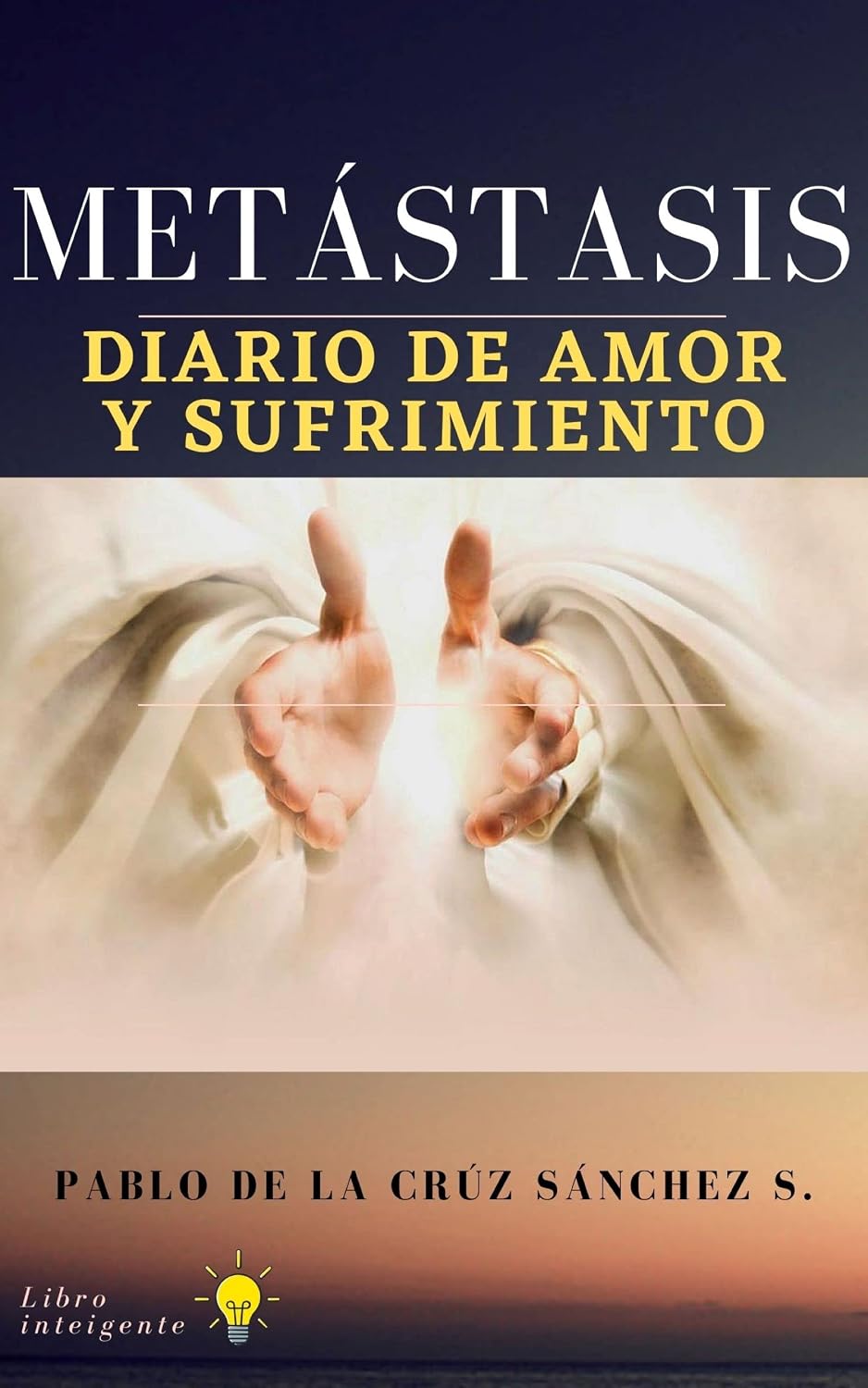 ler totalmente METÁSTASIS: DIARIO DE AMOR Y SUFRIMIENTO (Spanish Edition)
