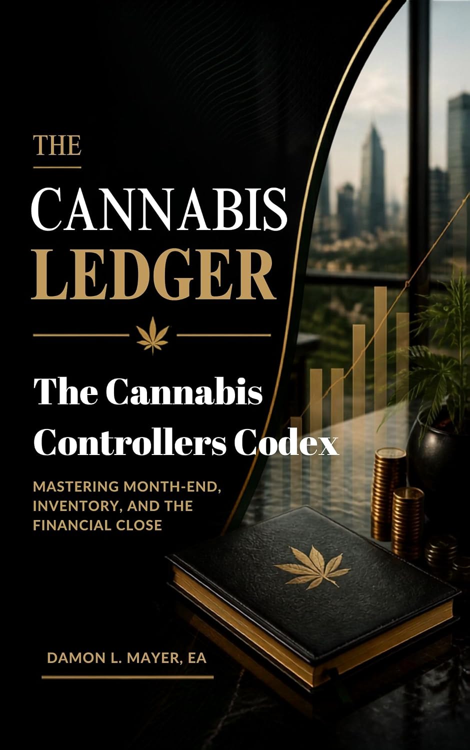 capítulo por capítulo baixar The Cannabis Controller's Codex:: Mastering Month-End, Inventory, and the Financial Close (The Cannabis Ledger™ Financial Library) (English Edition)