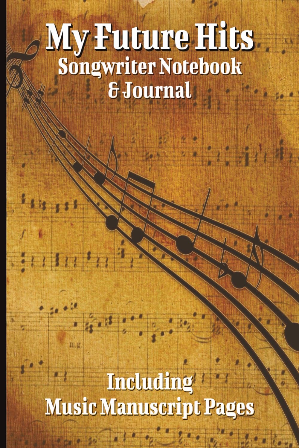 ler totalmente My Future Hits: Songwriting Notebook with Lined Pages + 20 Music Manuscript Sheets