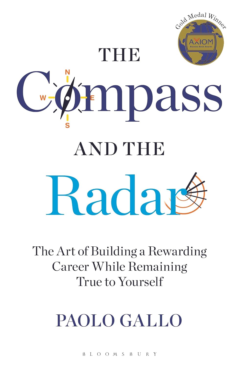 ler totalmente The Compass and the Radar: The Art of Building a Rewarding Career While Remaining True to Yourself (English Edition)