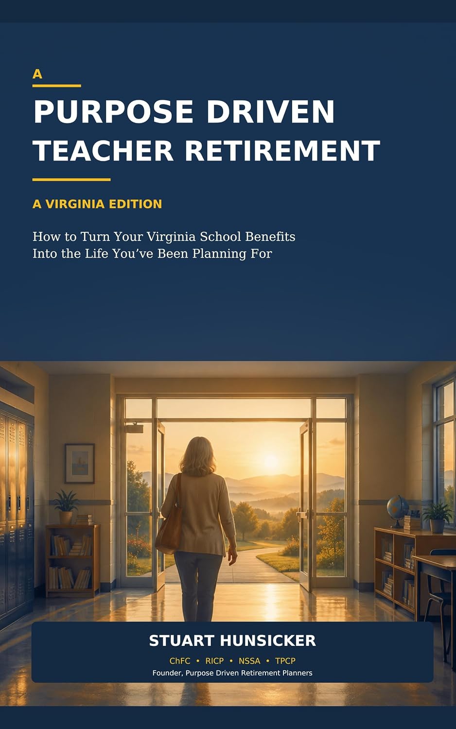 capítulo por capítulo baixar A Purpose Driven Teacher Retirement - A Virginia Edition: How to Turn Your Virginia School Benefits Into the Life You’ve Been Planning For (English Edition)