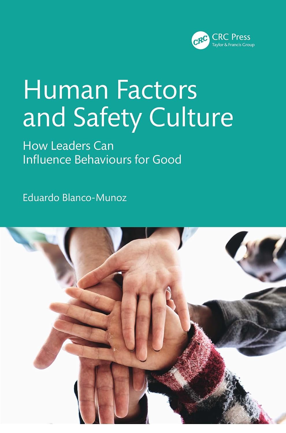 ler totalmente Human Factors and Safety Culture: How Leaders Can Influence Behaviours for Good (English Edition)