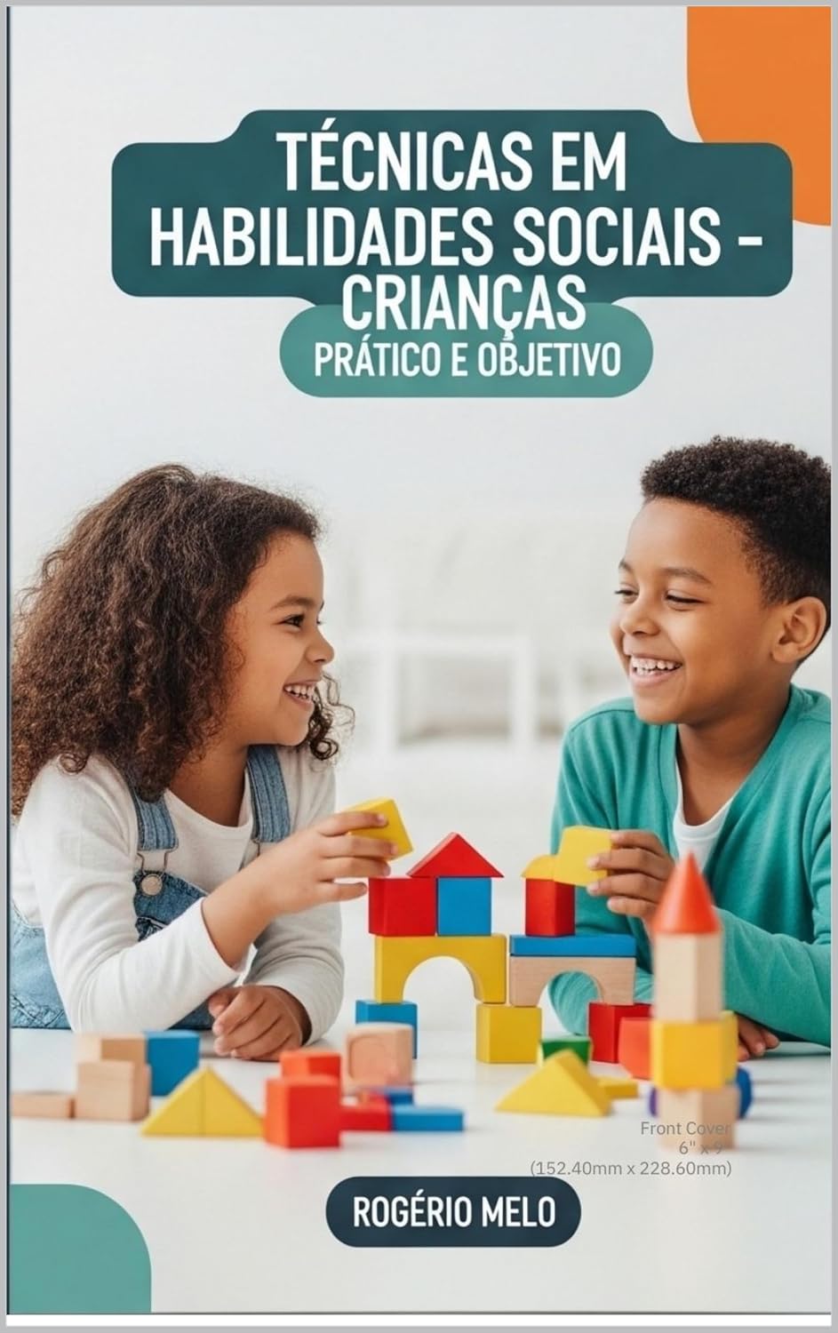 ler totalmente Técnicas em Habilidades Sociais - Crianças: Habilidades Sociais para Crianças