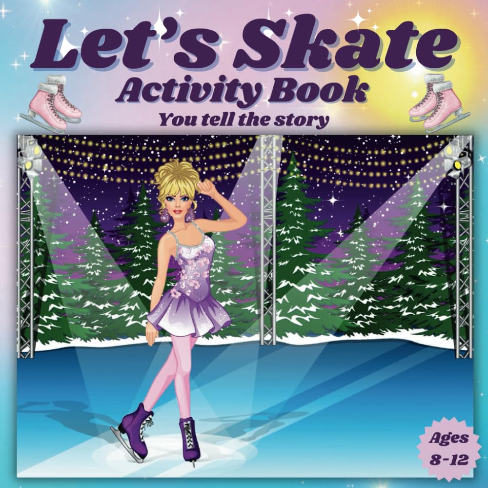 Let's Skate Activity Book: This is a Fun Activity Book of Ice Skating Stories to be Told. You Become the Story Teller. Get your Creative Imagination... Christmas and any Special Occasion. baixar o livro de graça