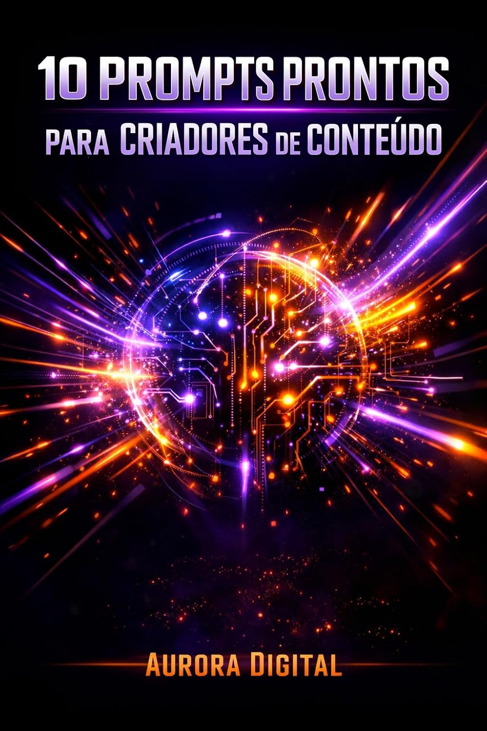 capítulo por capítulo baixar 10 Prompts para Criadores de Conteúdo: Animações, automação de conteúdo e crescimento com IA (com prompts prontos para copiar e colar) (Descomplicando a Inteligência Artificial)