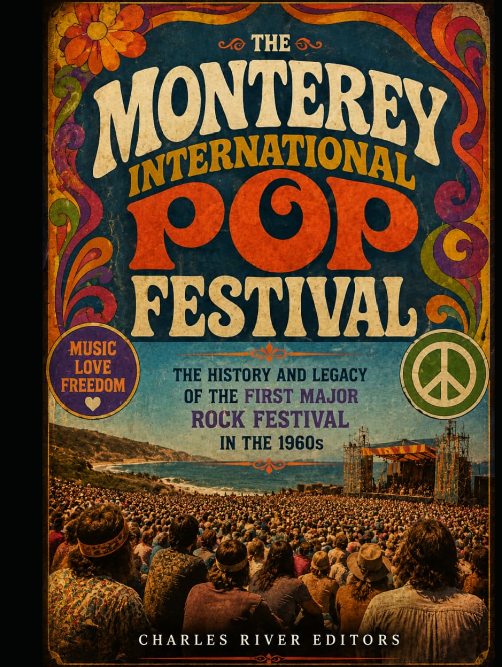 capítulo por capítulo baixar The Monterey International Pop Festival: The History and Legacy of the First Major Rock Festival in the 1960s