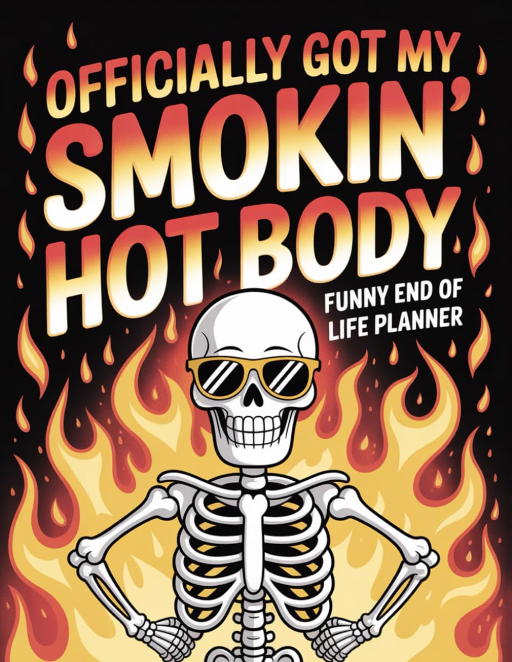 Officially Got My Smokin’ Hot Body — Funny End-of-Life Planner: An After-Death Organizer for My Final Wishes and Important Information When I’m Gone baixar livro de graça