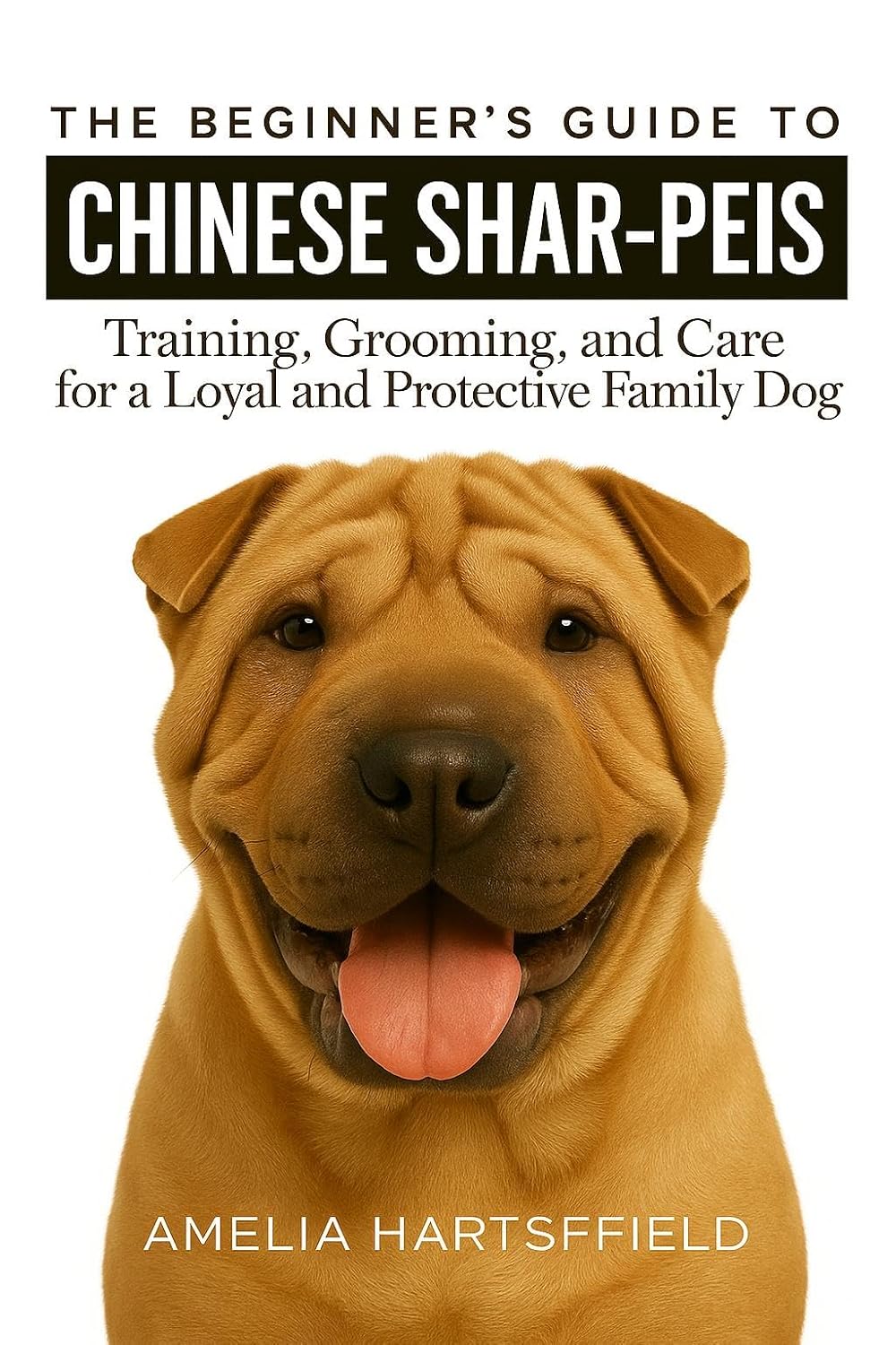 capítulo por capítulo baixar The Beginner’s Guide to Chinese Shar-Peis: Training, Grooming, and Care for a Loyal and Protective Family Dog (The Complete Companion Series) (English Edition)
