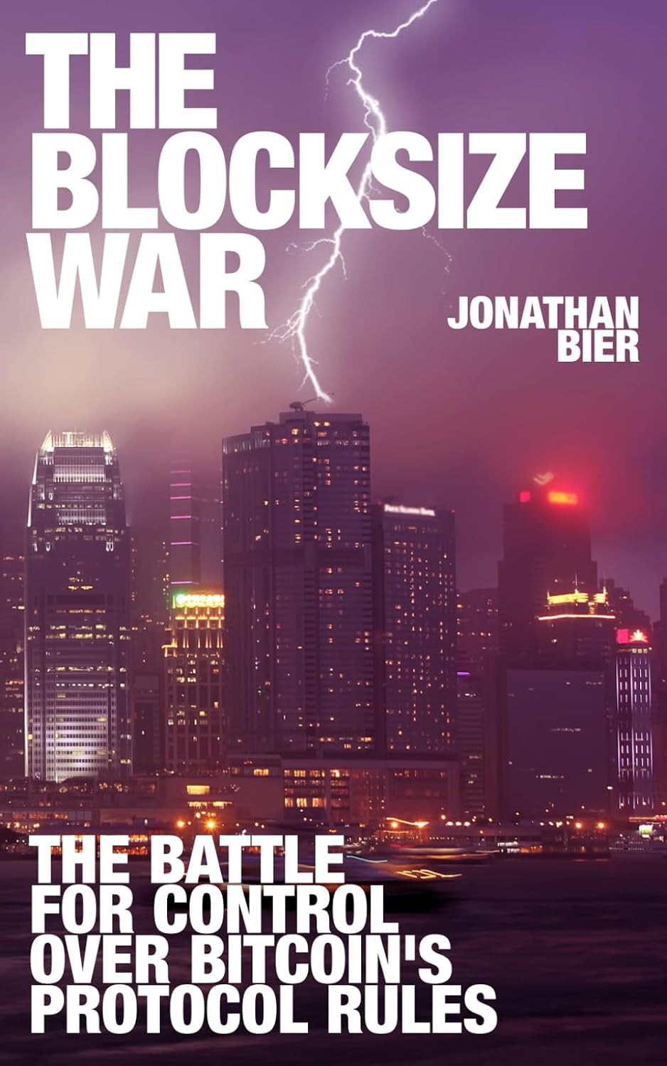 ler totalmente The Blocksize War: The battle over who controls Bitcoin's protocol rules