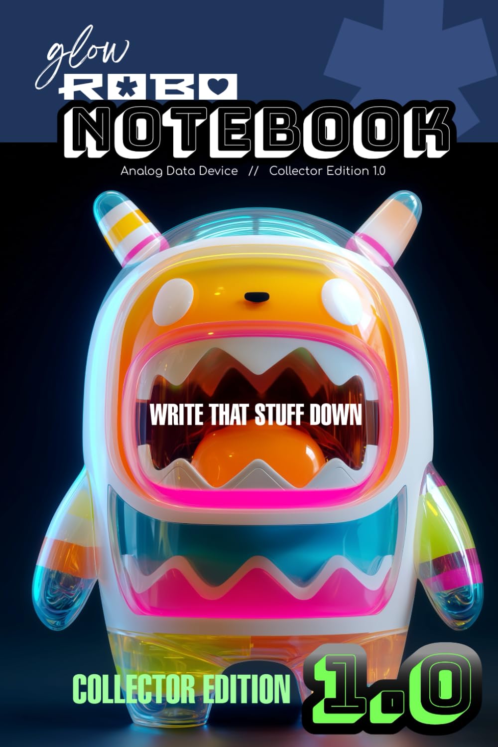 glowROBO NOTEBOOK: WRITE THAT STUFF DOWN! baixar o livro de graça