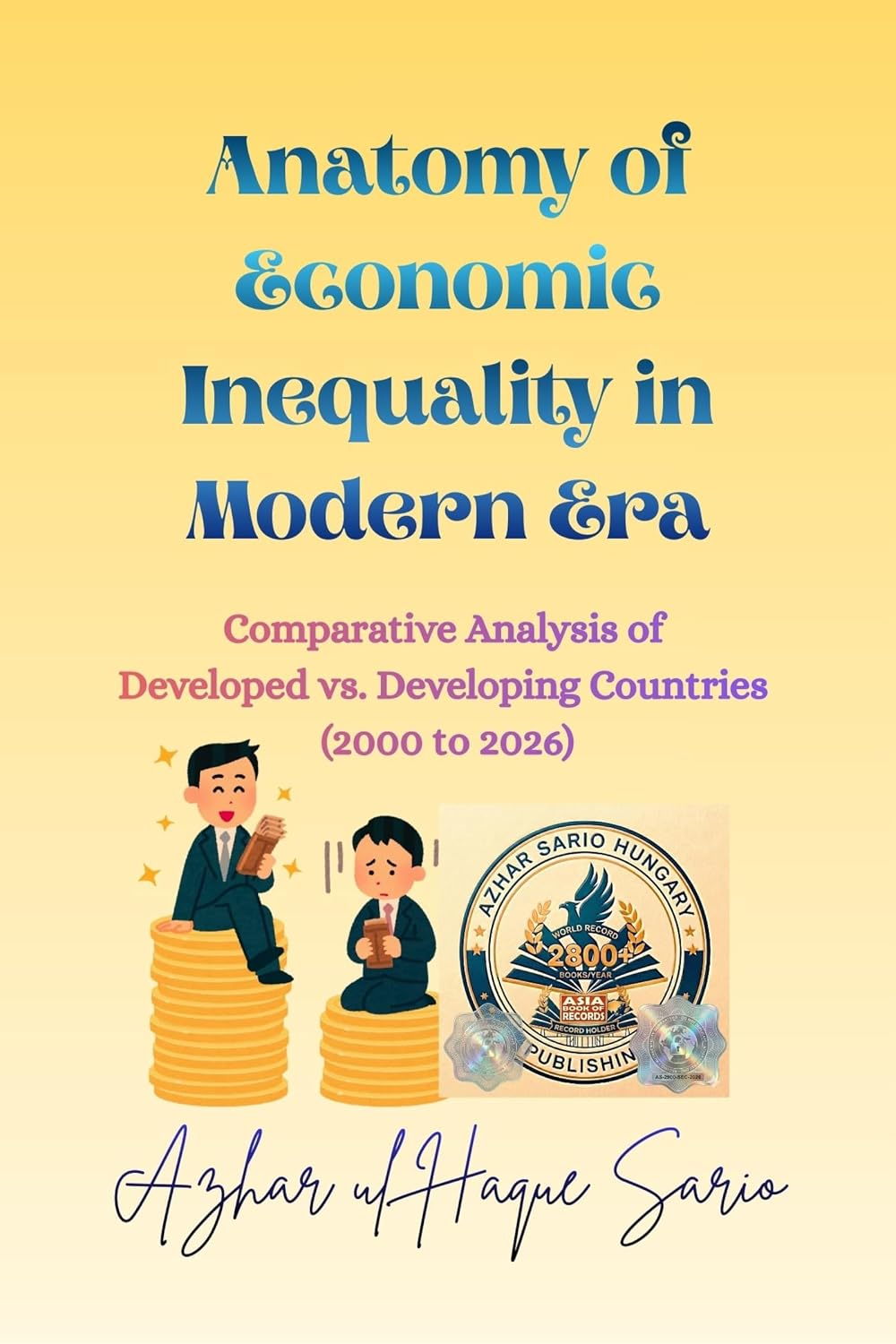 ler totalmente Anatomy of Economic Inequality in Modern Era: Comparative Analysis of Developed vs. Developing Countries (2000 to 2026) (English Edition)