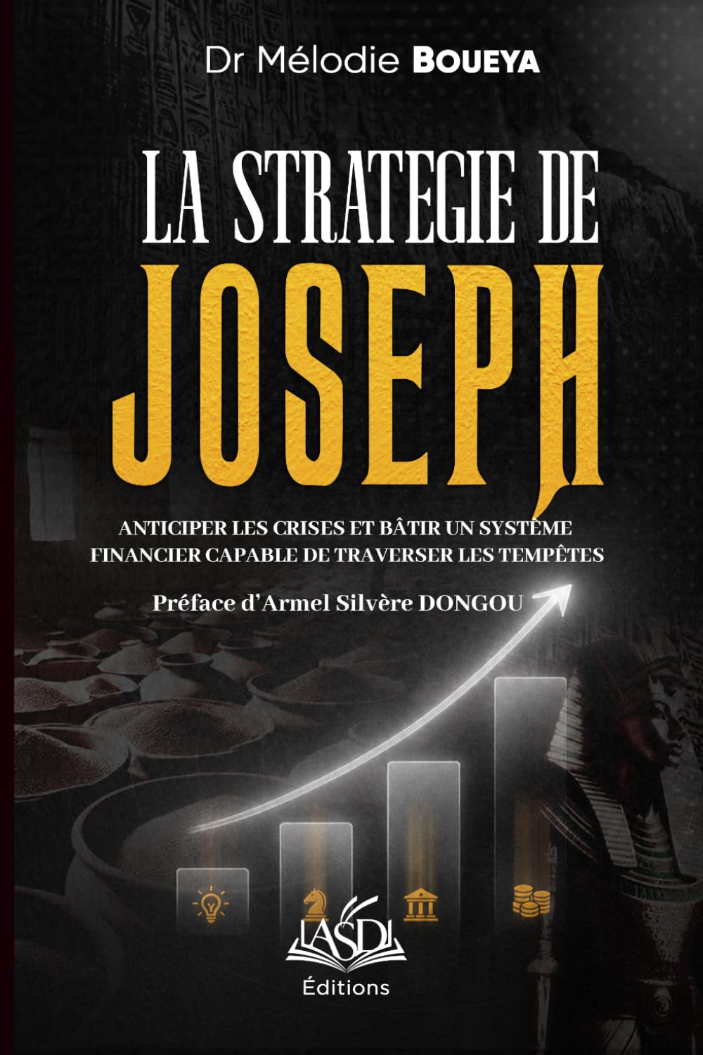 ler totalmente La strategie de Joseph: Anticiper les crises et bâtir un système financier capable de traverser les tempêtes (French Edition)