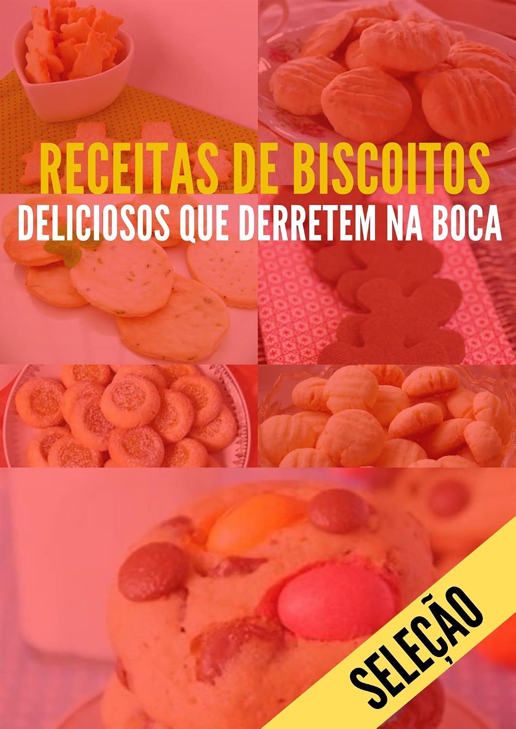 Receitas de biscoitos deliciosos que derretem na boca: Derrete na boca e super fácil de fazer. baixar o livro de graça