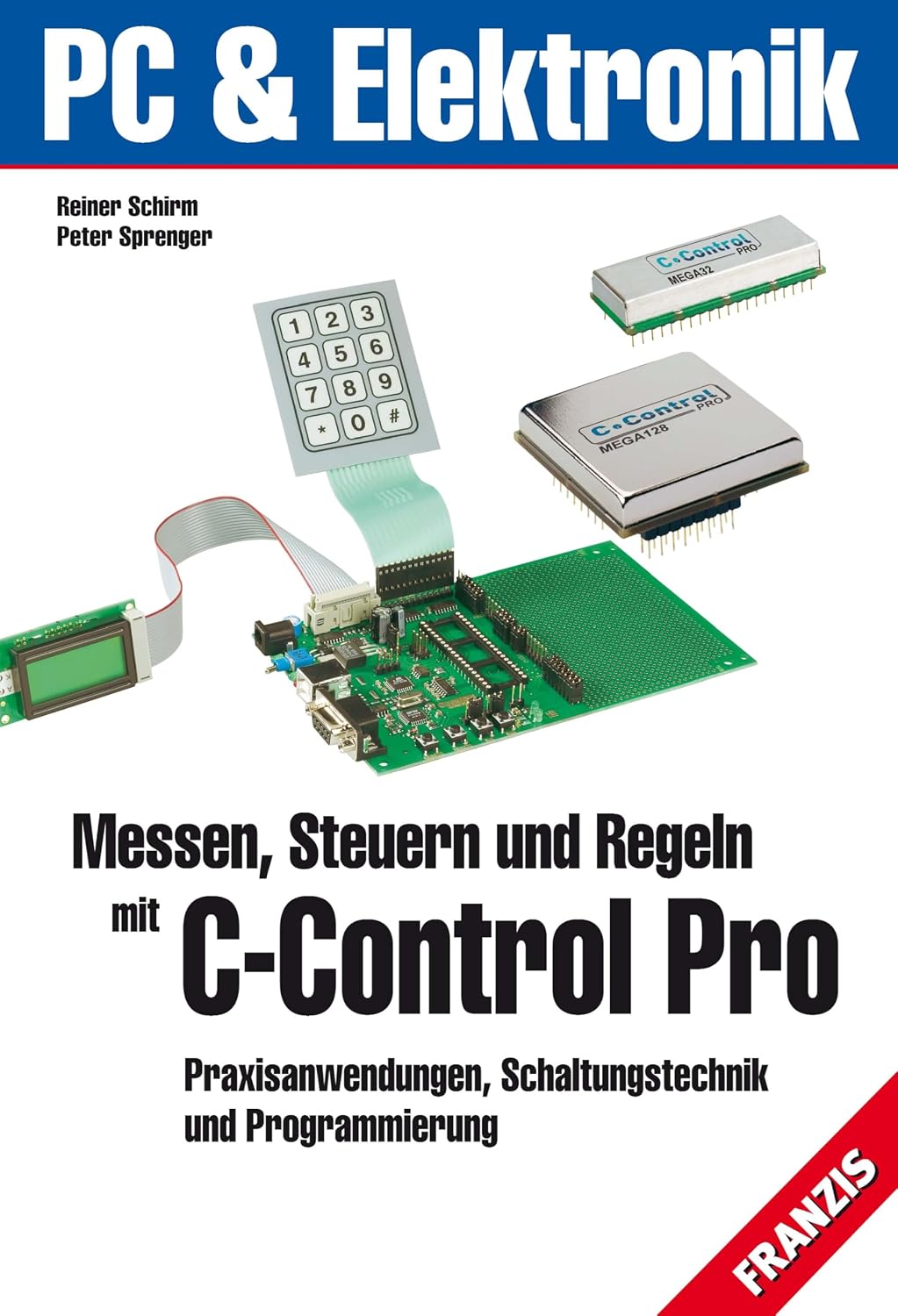 ler totalmente Messen, Steuern und Regeln mit C-Control-PRO: Praxisanwendungen, Schaltungstechnik und Programmierung (Messtechnik) (German Edition)