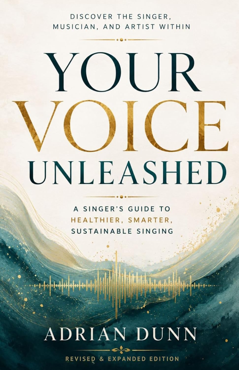 capítulo por capítulo baixar Your Voice Unleashed: A Singers Guide to Healthier, Smarter, Sustainable Singing