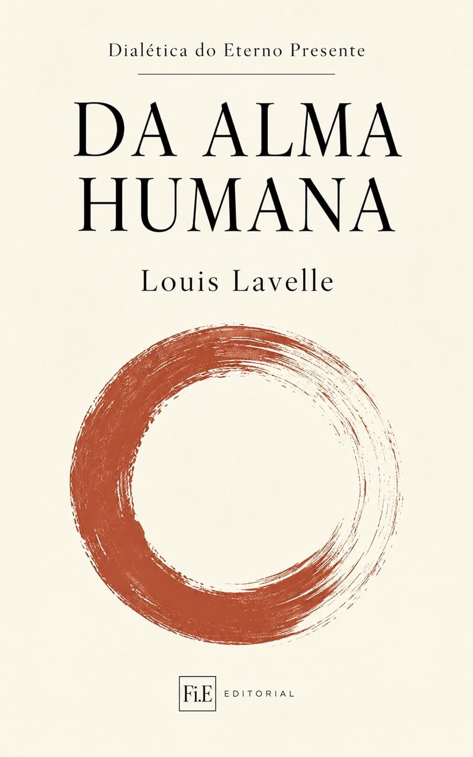 Da Alma Humana (Dialética do Eterno Presente Livro 4) baixar o livro de graça